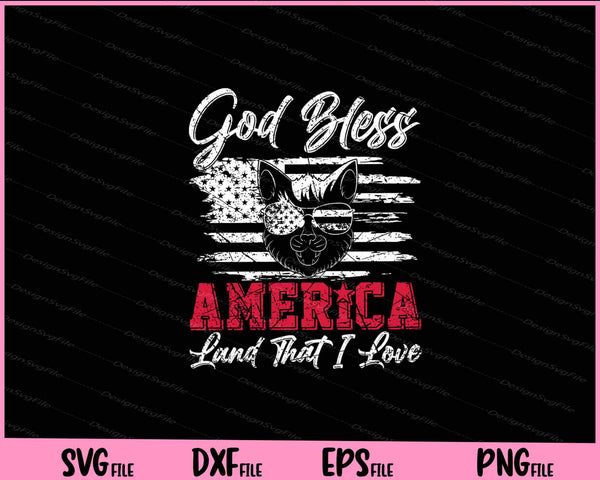 God Bless America Land That I Love 4th of July svg