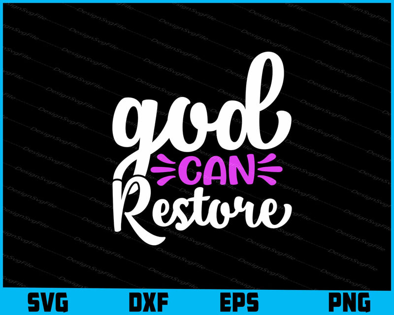 God Can Restore svg