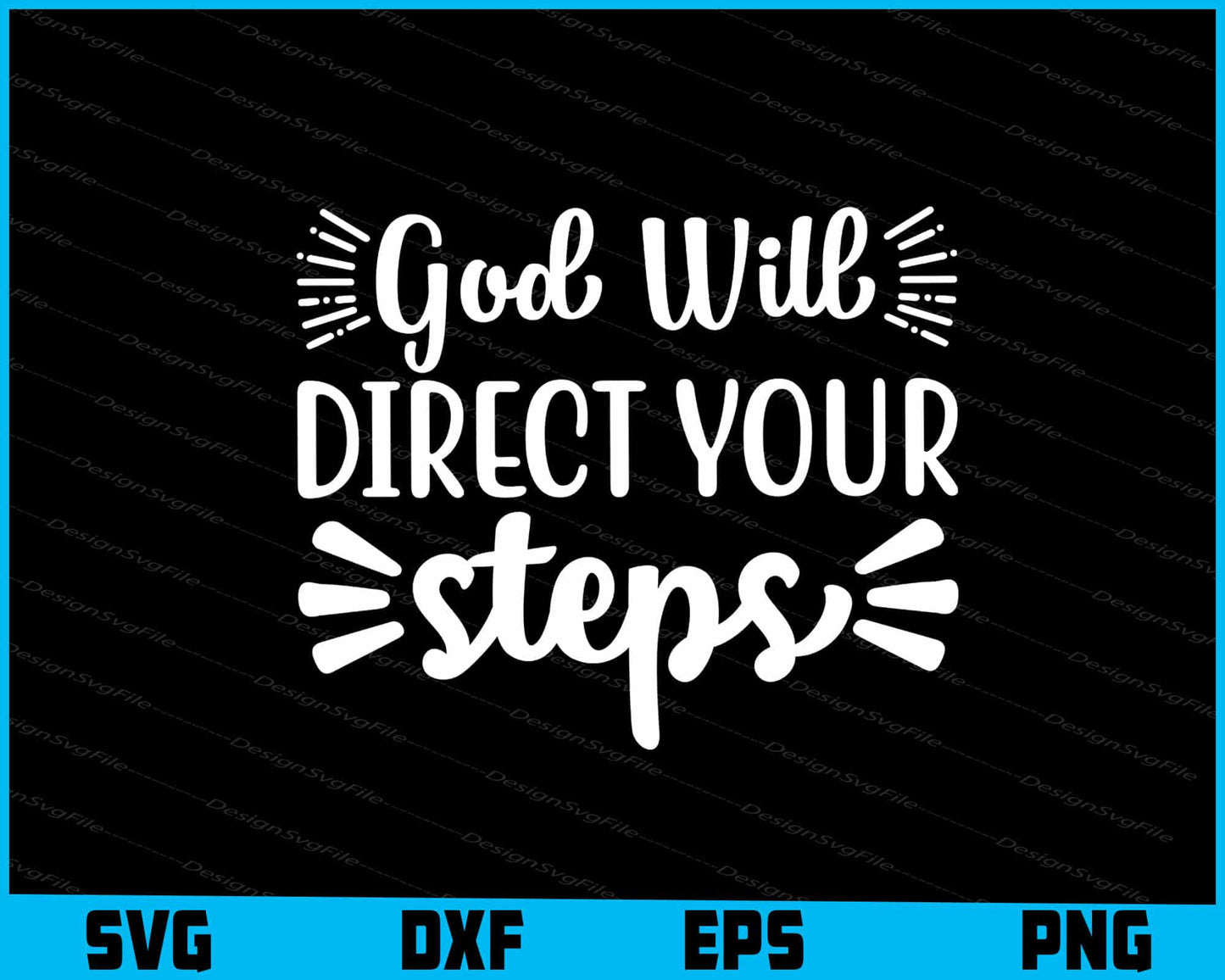 God Will Direct Your Steps Svg Cutting Printable File  - Premium Cutting Files in SVG, PNG & EPS Formats - Premium SVG Cutting Files for Crafts