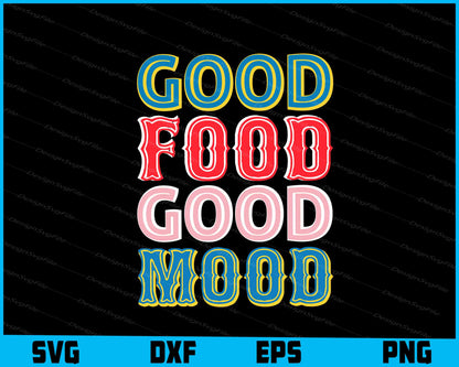 Good Food Good Mood