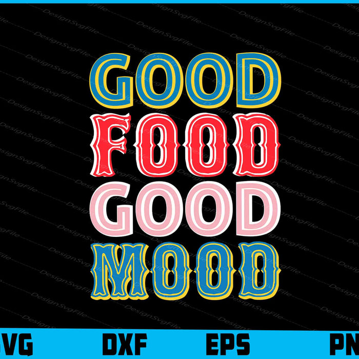 Good Food Good Mood