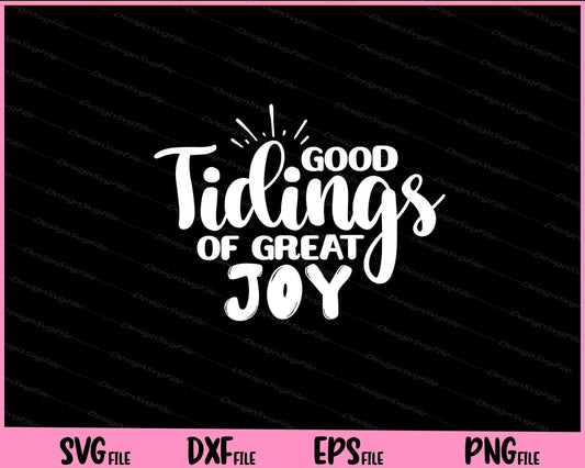 Good Tidings of Great Joy Svg Cutting Printable Files  - Premium Cutting Files in SVG, PNG & EPS Formats - Premium SVG Cutting Files for Crafts