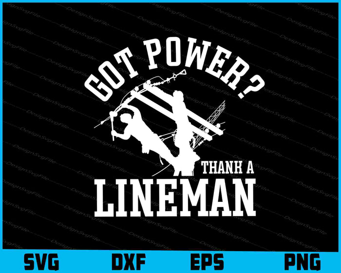 Got Power Thank A Lineman SVG