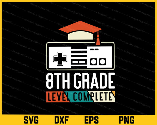 Graduation 8th Grade Level Complete Svg Cutting Printable File  - Premium Cutting Files in SVG, PNG & EPS Formats - Premium SVG Cutting Files for Crafts