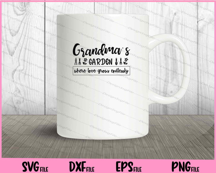 Grandma's garden where love grows endlessly Svg Cutting Printable Files  - Premium Cutting Files in SVG, PNG & EPS Formats - Premium SVG Cutting Files for Crafts