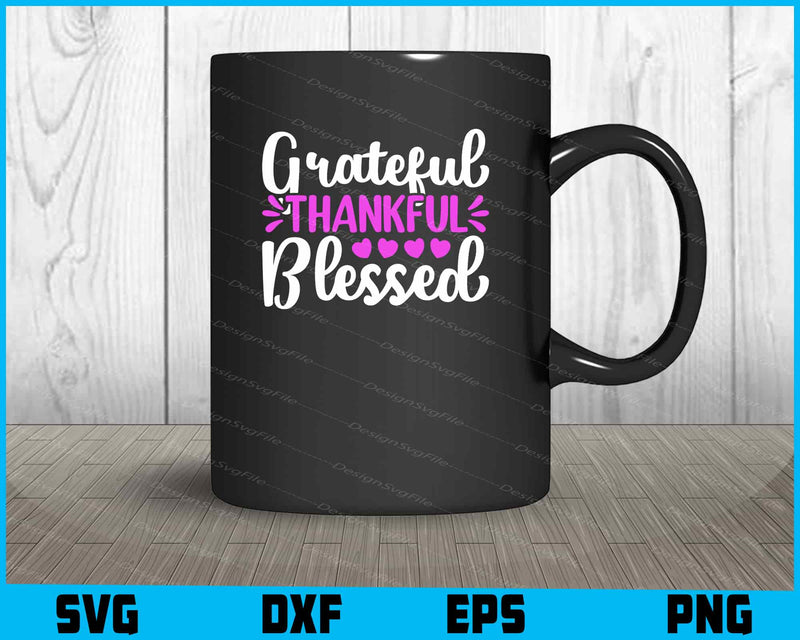 Grateful Thankful Blessed mug