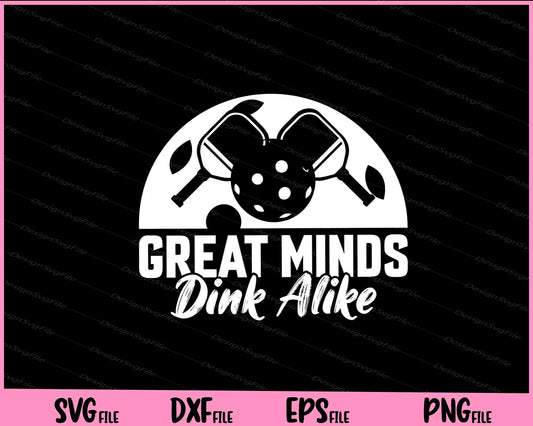 Great Minds Dink ALike Svg Cutting Printable Files  - Premium Cutting Files in SVG, PNG & EPS Formats - Premium SVG Cutting Files for Crafts