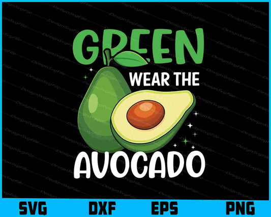 Green Wear The Avocado SVG