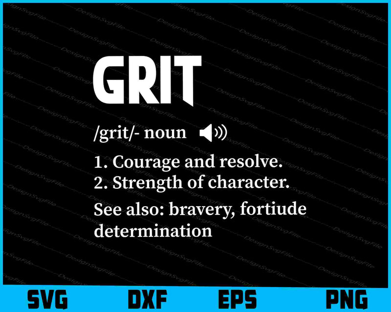 Grit Definition Teacher Shirt Inspirational Motivational SVG