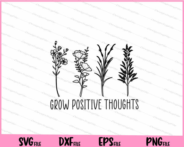 Grow positive thoughts svg