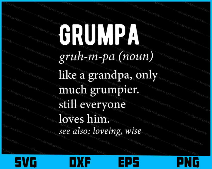 Grumpa Definition - Grandpa Fathers Day Gift SVG