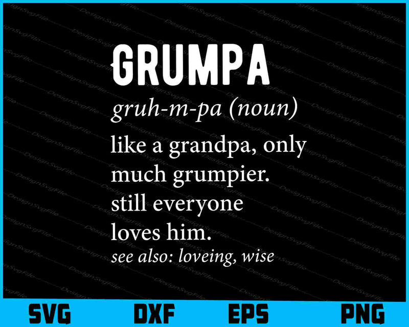 Grumpa Definition - Grandpa Fathers Day SVG