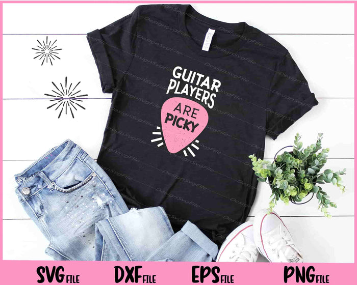 Guitar Player Music Are Picky Svg Cutting Printable Files  - Premium Cutting Files in SVG, PNG & EPS Formats - Premium SVG Cutting Files for Crafts