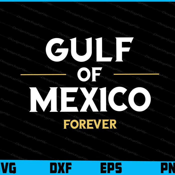 Gulf Of Mexico Forever SVG, Beach Lover Gift PNG