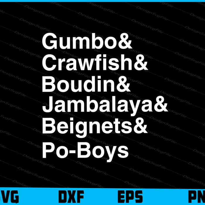Gumbo, Crawfish, Boudin, Jambalaya, Beignets, and Po-Boys SVG