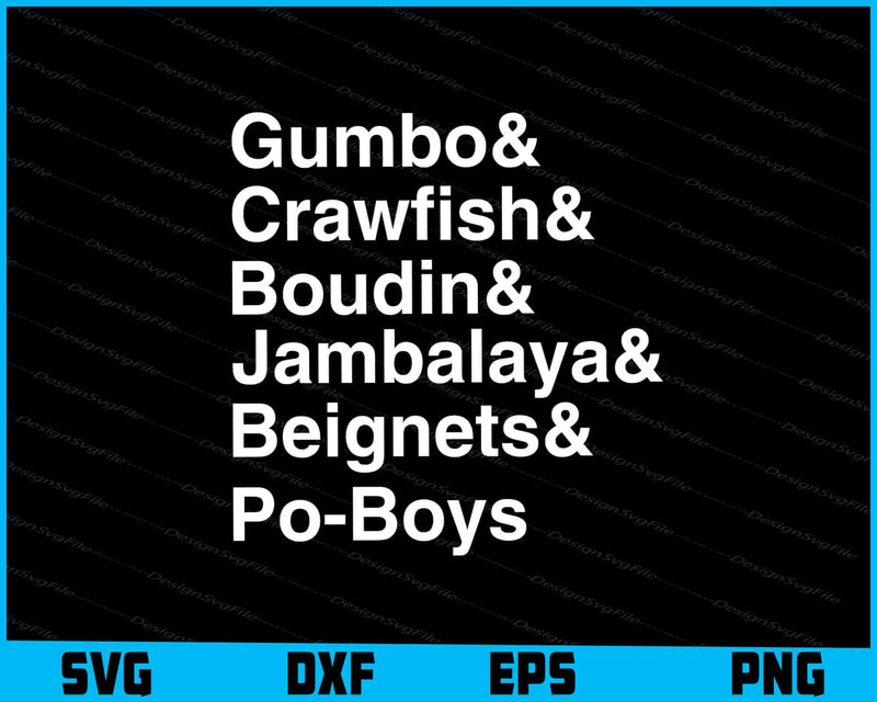 Gumbo, Crawfish, Boudin, Jambalaya, Beignets, and Po-Boys SVG