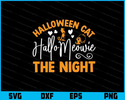 Halloween Cat Halloween The Night Svg Png Design Funny Quotes files  - Premium Cutting Files in SVG, PNG & EPS Formats - Premium SVG Cutting Files for Crafts