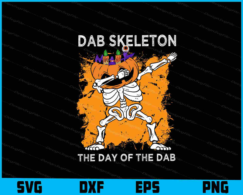 Halloween Dab Skeleton The Day Of The Dab SVG PNG Design Printable File  - Premium Cutting Files in SVG, PNG & EPS Formats - Premium SVG Cutting Files for Crafts