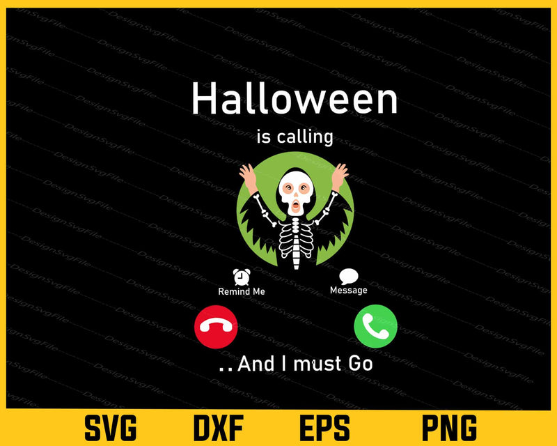 Halloween Is Calling I Must Go Svg Cutting Printable File  - Premium Cutting Files in SVG, PNG & EPS Formats - Premium SVG Cutting Files for Crafts