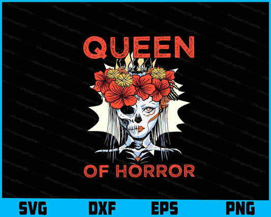 Halloween Queen Of Horror SVG PNG Design Printable File  - Premium Cutting Files in SVG, PNG & EPS Formats - Premium SVG Cutting Files for Crafts