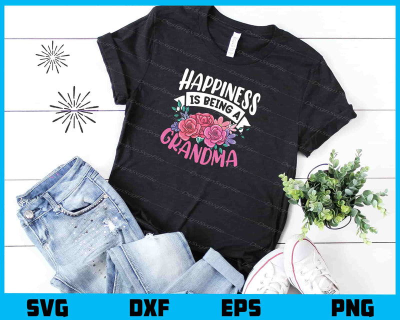 Happiness Is Being A Grandma t shirt