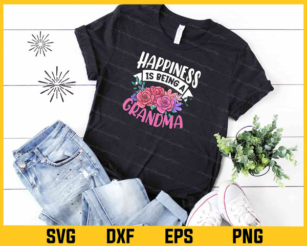 Happiness Is Being A Grandma Mothers Day Svg Cutting Printable File
