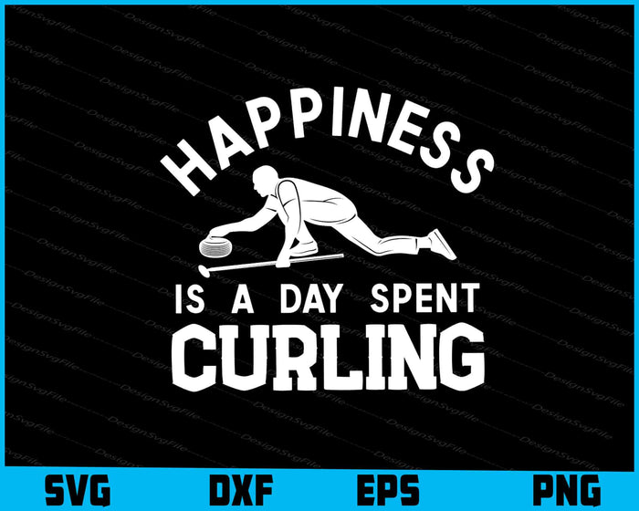 Happiness Is a Day Spent Curling SVG