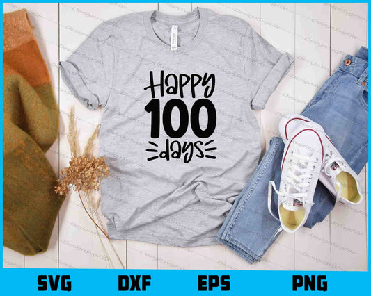 Happy 100 Days Svg Cutting Printable File  - Premium Cutting Files in SVG, PNG & EPS Formats - Premium SVG Cutting Files for Crafts