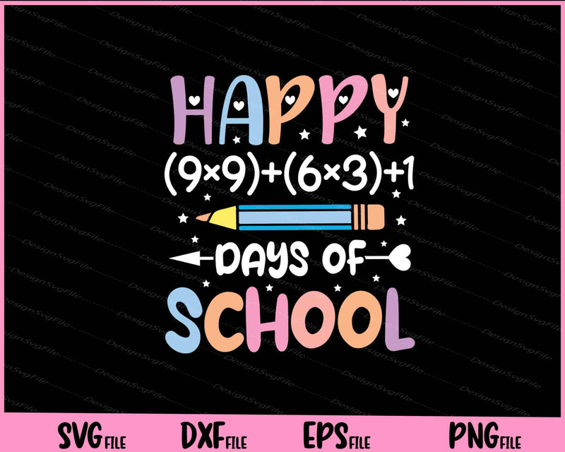 Happy 100 Days Of School Svg Cutting Printable Files  - Premium Cutting Files in SVG, PNG & EPS Formats - Premium SVG Cutting Files for Crafts