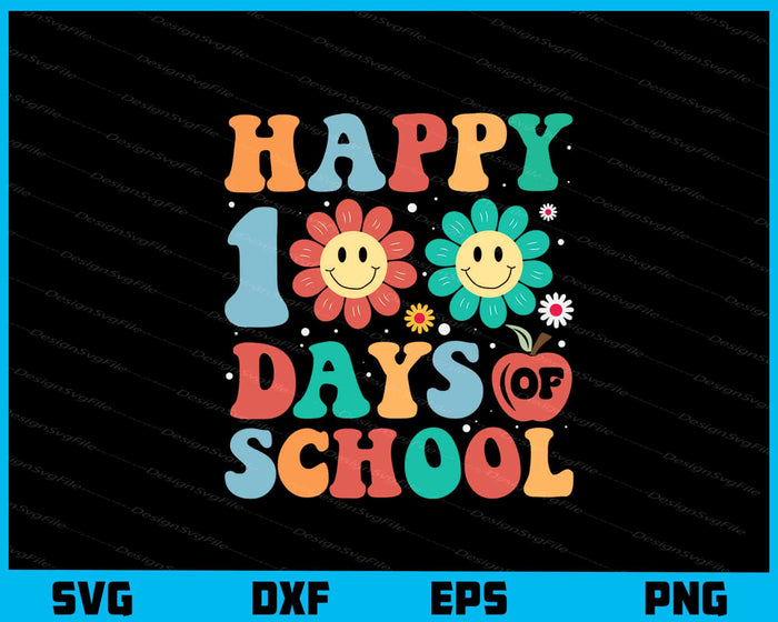 Happy 100 Days Of School Svg Cutting Printable File  - Premium Cutting Files in SVG, PNG & EPS Formats - Premium SVG Cutting Files for Crafts