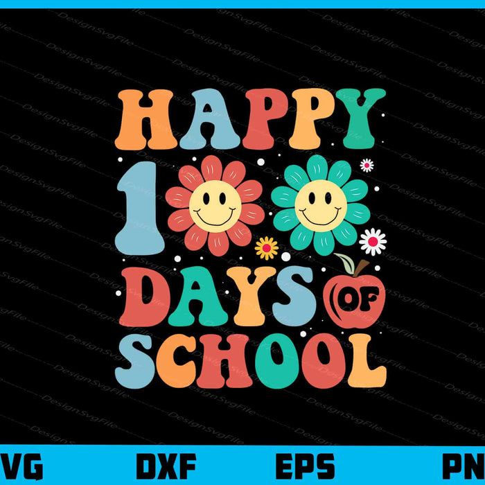 Happy 100 Days Of School Svg Cutting Printable File  - Premium Cutting Files in SVG, PNG & EPS Formats - Premium SVG Cutting Files for Crafts
