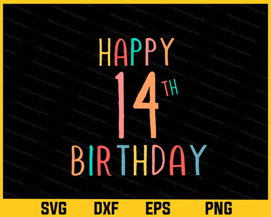 Happy 14th Birthday Svg Cutting Printable File  - Premium Cutting Files in SVG, PNG & EPS Formats - Premium SVG Cutting Files for Crafts