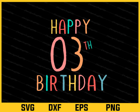 Happy 3th Birthday Svg Cutting Printable File  - Premium Cutting Files in SVG, PNG & EPS Formats - Premium SVG Cutting Files for Crafts