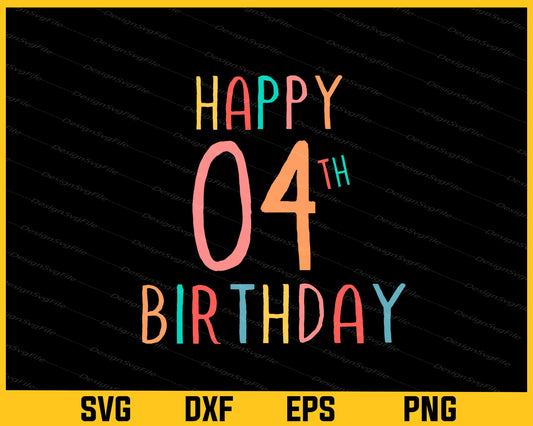 Happy 4th Birthday Svg Cutting Printable File  - Premium Cutting Files in SVG, PNG & EPS Formats - Premium SVG Cutting Files for Crafts