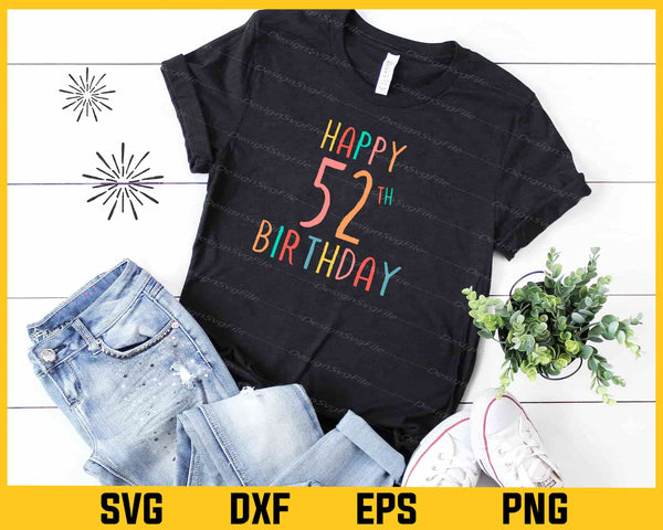 Happy 52th Birthday Svg Cutting Printable File