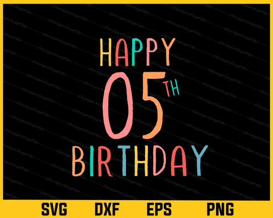 Happy 5th Birthday Svg Cutting Printable File  - Premium Cutting Files in SVG, PNG & EPS Formats - Premium SVG Cutting Files for Crafts