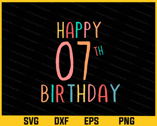 Happy 7th Birthday Svg Cutting Printable File  - Premium Cutting Files in SVG, PNG & EPS Formats - Premium SVG Cutting Files for Crafts