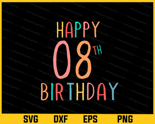 Happy 8th Birthday Svg Cutting Printable File  - Premium Cutting Files in SVG, PNG & EPS Formats - Premium SVG Cutting Files for Crafts