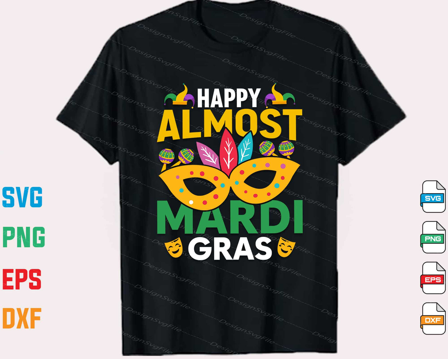 Happy Almost Mardi Gras Svg Cutting Printable File  - Premium Cutting Files in SVG, PNG & EPS Formats - Premium SVG Cutting Files for Crafts