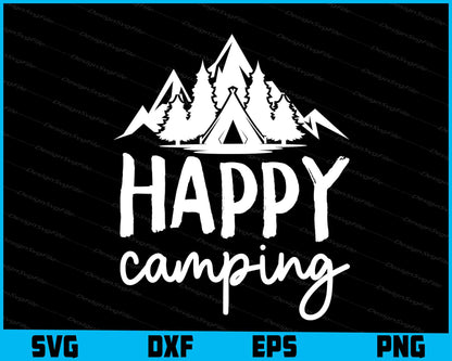 Happy Camping Svg Png Dxf Digital Cutting File  - Premium Cutting Files in SVG, PNG & EPS Formats - Premium SVG Cutting Files for Crafts