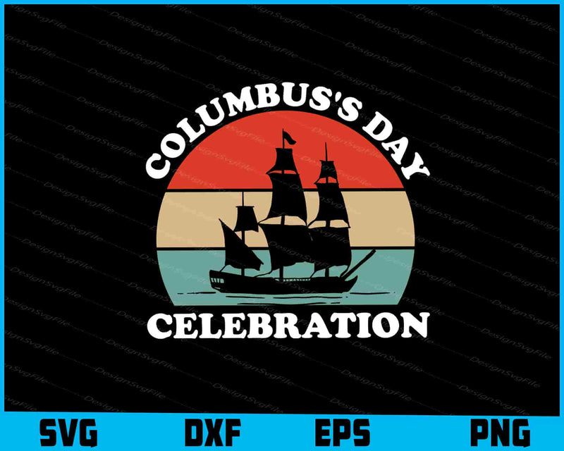 Happy Columbus's Day Celebration SVG