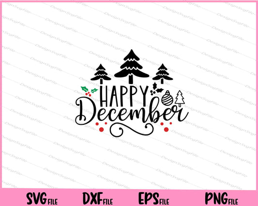 Happy December Christmas Day Svg Cutting Printable Files  - Premium Cutting Files in SVG, PNG & EPS Formats - Premium SVG Cutting Files for Crafts