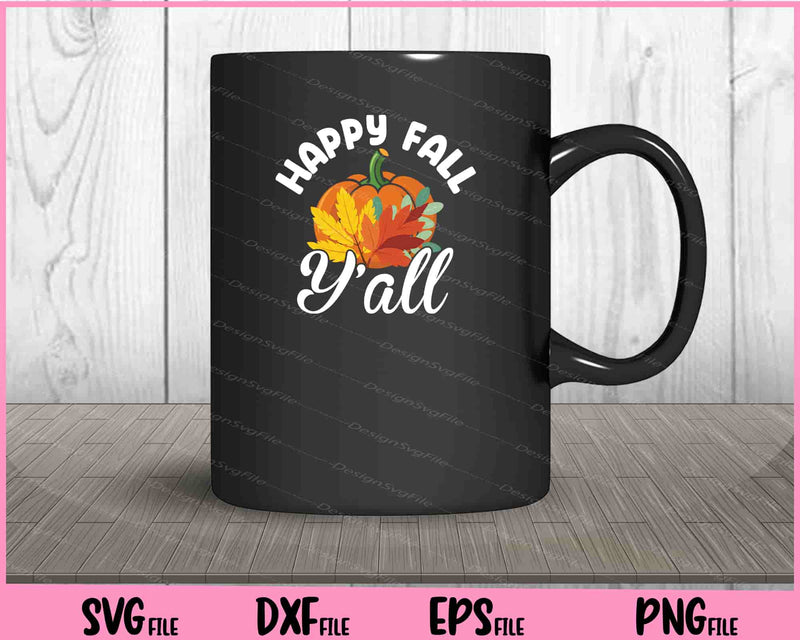 Happy Fall Y’all Happy Thankful mug