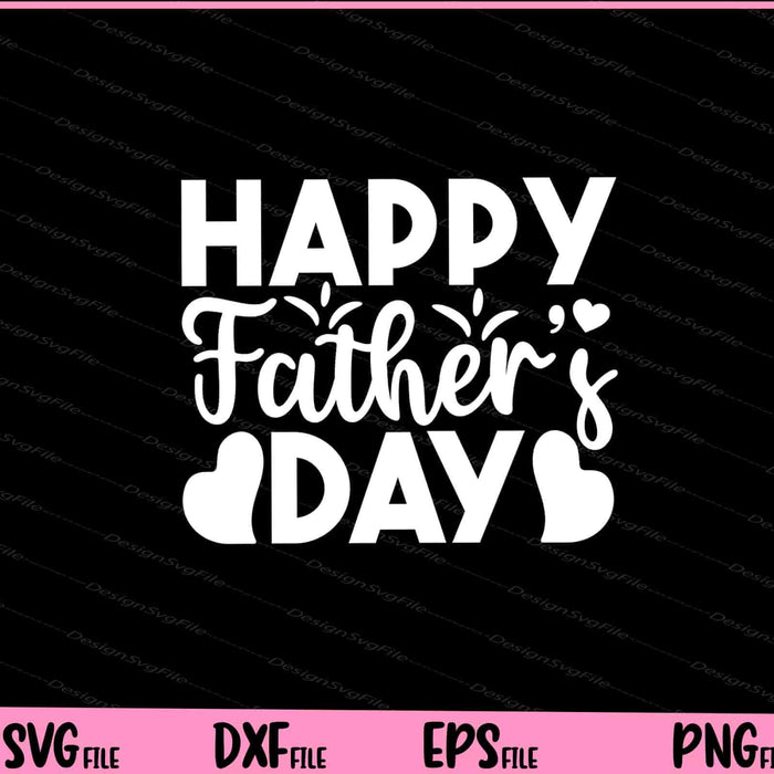 Happy Father's Day Svg Cutting Printable Files  - Premium Cutting Files in SVG, PNG & EPS Formats - Premium SVG Cutting Files for Crafts