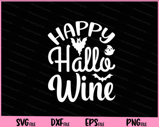 Happy Hallo Wine Halloween Svg Cutting Printable Files  - Premium Cutting Files in SVG, PNG & EPS Formats - Premium SVG Cutting Files for Crafts