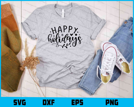 Happy Holidays Svg Cutting Printable File  - Premium Cutting Files in SVG, PNG & EPS Formats - Premium SVG Cutting Files for Crafts