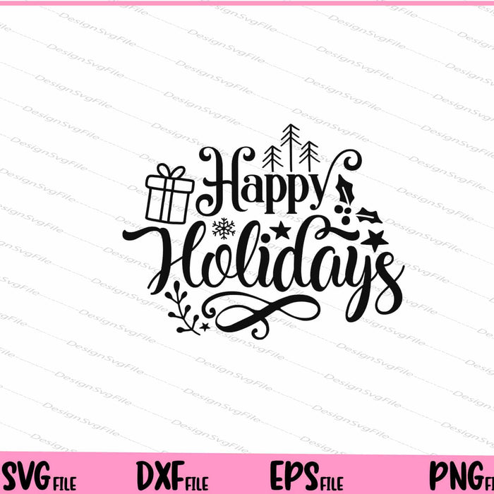 Happy Holidays Christmas Day Svg Cutting Printable Files  - Premium Cutting Files in SVG, PNG & EPS Formats - Premium SVG Cutting Files for Crafts