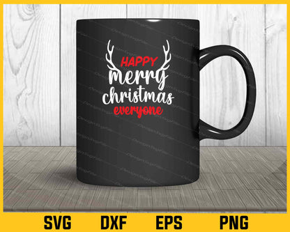 Happy Merry Christmas Everyone Svg Cutting Printable File  - Premium Cutting Files in SVG, PNG & EPS Formats - Premium SVG Cutting Files for Crafts