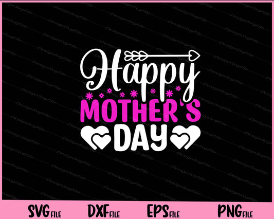 Happy Mother's Day Svg Cutting Printable Files  - Premium Cutting Files in SVG, PNG & EPS Formats - Premium SVG Cutting Files for Crafts