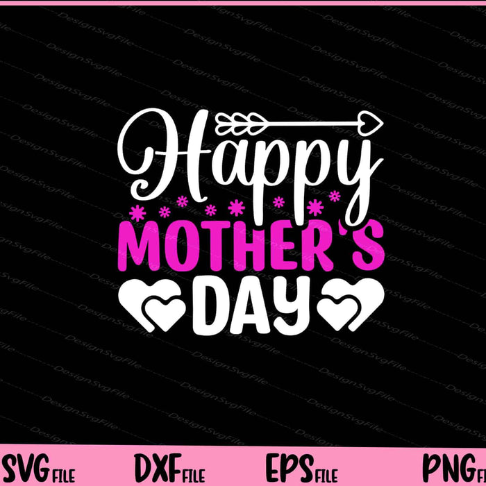 Happy Mother's Day Svg Cutting Printable Files  - Premium Cutting Files in SVG, PNG & EPS Formats - Premium SVG Cutting Files for Crafts